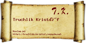 Truchlik Kristóf névjegykártya